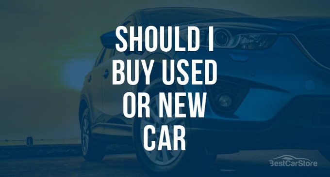 Should I Buy Used or New Car in 2023